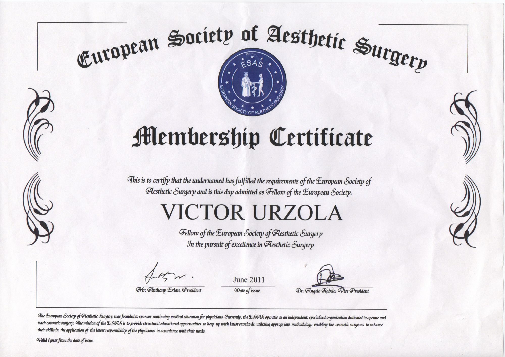 Fellow of the European Society of Aesthetic Surgery (ESAS), 2011