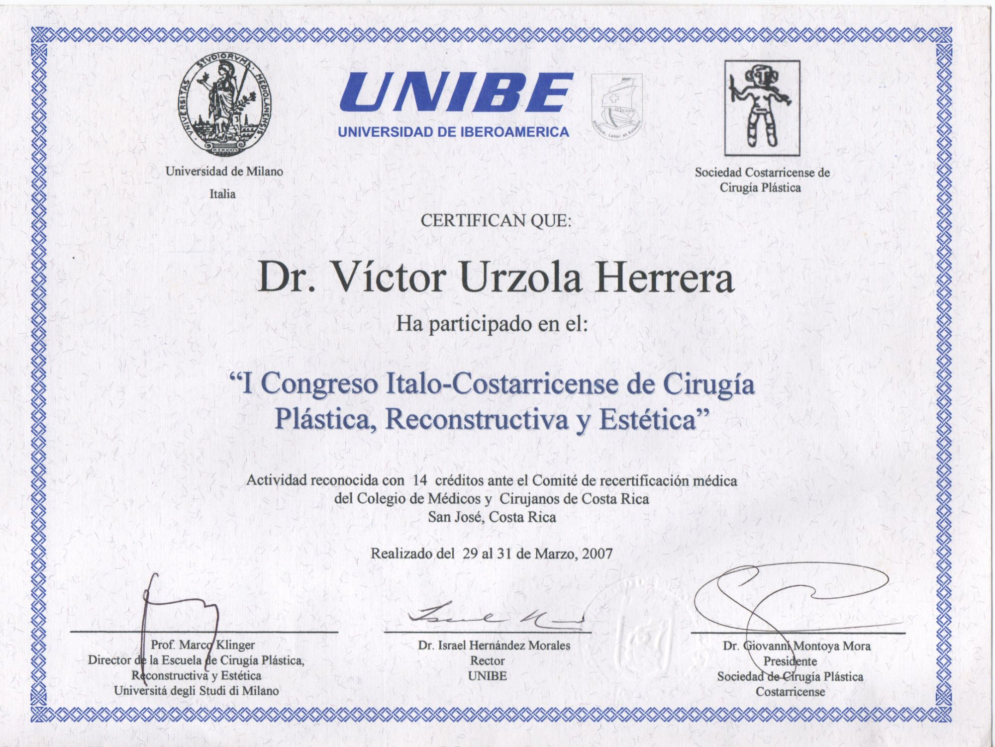 Italo–Costa Rican Congress of Plastic, Reconstructive and Aesthetic Surgery — University of Milan & UNIBE, 2007
